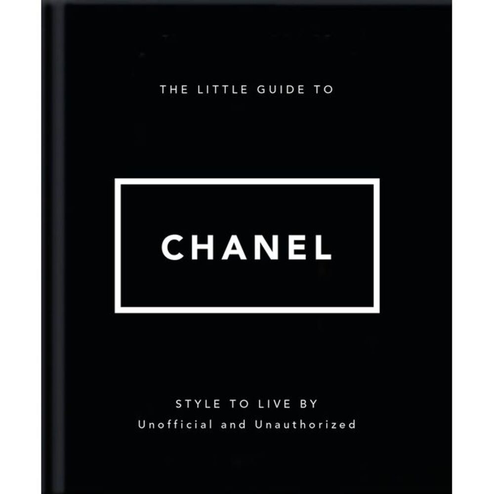The Little Guide to Chanel -- Oh